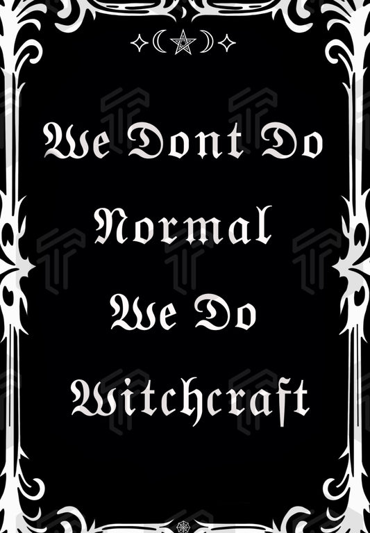 We Don’t Do Normal Print