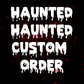 Haunted Haunter Custom Lightbox Order