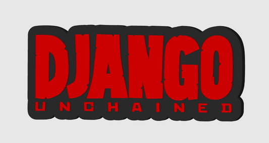 Django Unchained Display Plaque, 3D Printed