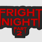 Fright Night Part 2 Horror Freestanding Horror Display Plaque, 3D Printed