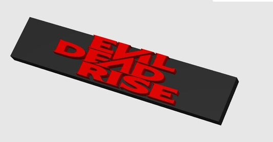 Evil Dead Rise Display Plaque, 3D Printed Logo