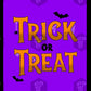 Trick Or Treat Halloween Print