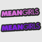 MeanGirls Logo Freestanding Display Plaque, 3D Printed