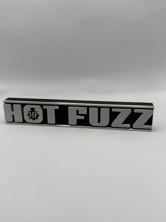 Hot Fuzz (Silver Colour) Freestanding Display Plaque, 3D Printed