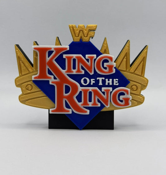 King Of The Ring WWE WWF Wrestling Freestanding Display Plaque, 3D Printed Logo