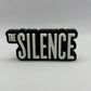 The Silence (2019) Freestanding Display Plaque, 3D Printed