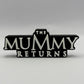 The Mummy Returns (2001) Freestanding Display Plaque, 3D Printed