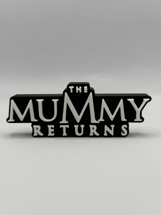 The Mummy Returns (2001) Freestanding Display Plaque, 3D Printed