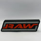 RAW 2002-2006 WWE WWF Wrestling Freestanding Display Plaque, 3D Printed Logo